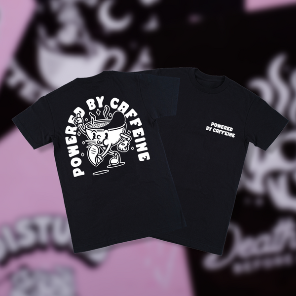 POWERED BY CAFFINE T-SHIRT