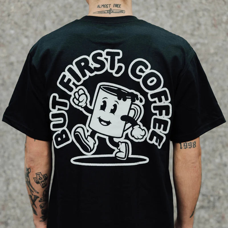 BUT FIRST COFFEE